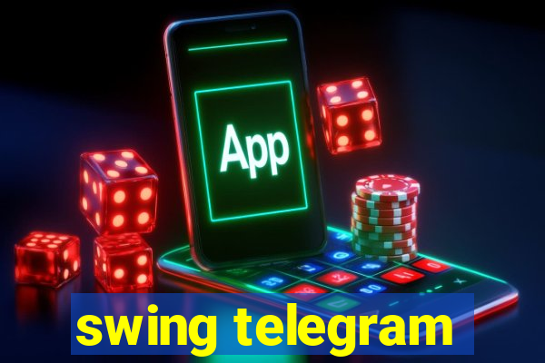 swing telegram